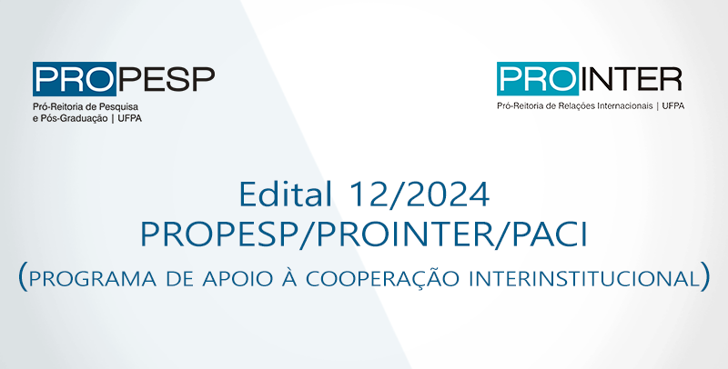 Edital 12/2024 - PROPESP/PACI