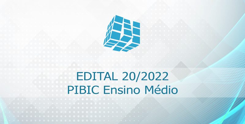 Edital 20/2022 - PROPESP/PIBIC-EM