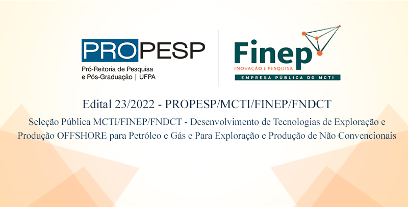 Edital 23/2022 - PROPESP/MCTI/FINEP/FNDCT