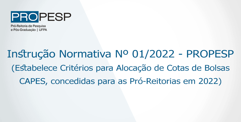 Instrução Normativa Nº 01/2022 PROPESP