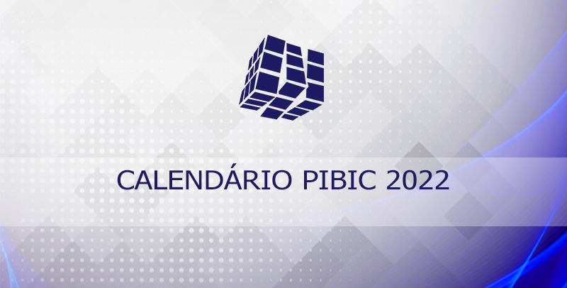 Calendário PIBIC 2022 (Atualizado)