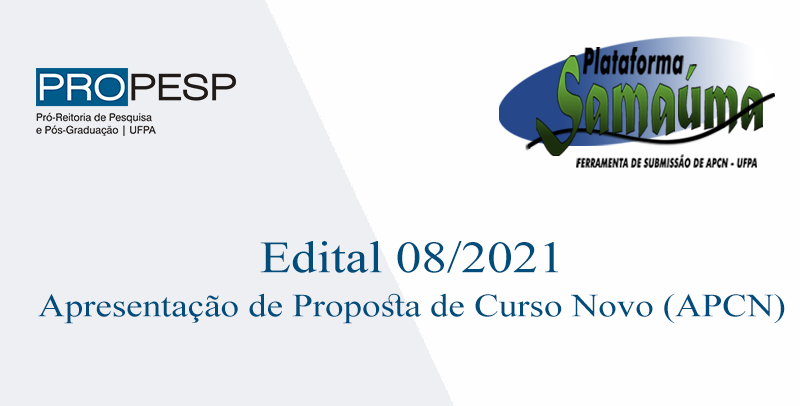 Edital 08/2021 - PROPESP/APCN - Submissão de Propostas de Cursos Novos