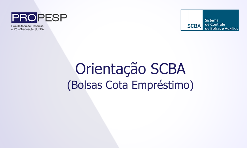 Orientação SCBA (Bolsas Cota Empréstimo)