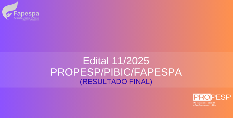 Edital 11/2025 - PROPESP  (Resultado Final)