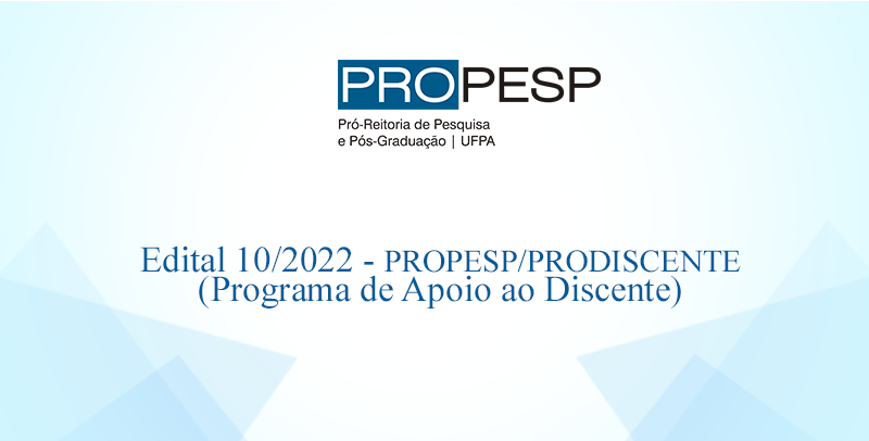 Edital 10/2022 - PROPESP/PRODISCENTE