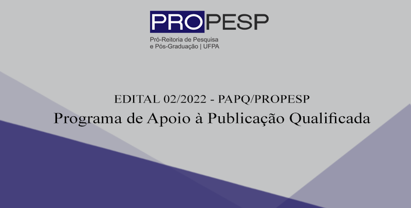 Edital 02/2022 – PAPQ/PROPESP